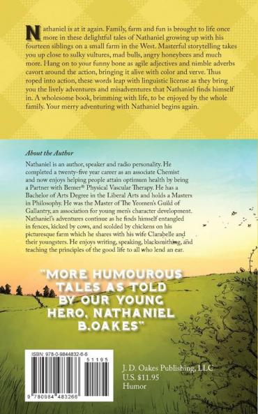 Never Squeeze a Honeybee! the Continuing Adventures of Nathaniel B. Oakes