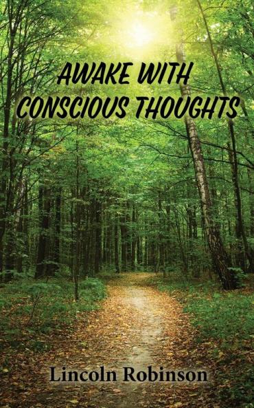 Awake with Conscious Thoughts