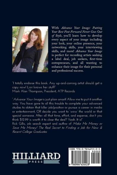 Advance Your Image: Putting Your Best Foot Forward Never Goes Out of Style. 2nd Edition