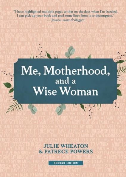 Me Motherhood and a Wise Woman