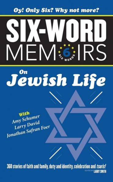 Six Word Memoirs On Jewish Life
