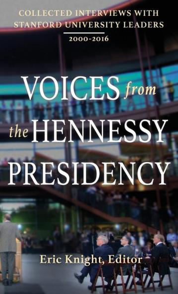 Voices from the Hennessy Presidency