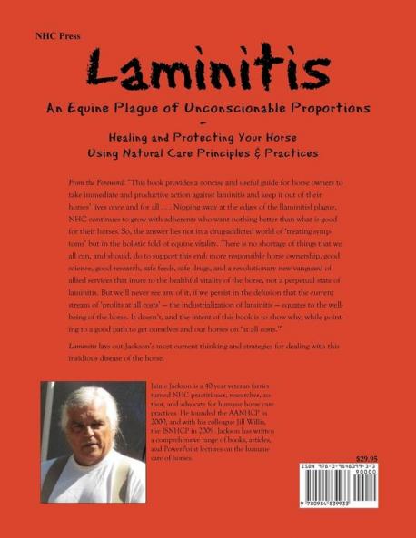 Laminitis: An Equine Plague of Unconscionable Proportions: Healing and Protecting Your Horse Using Natural Principles & Practices