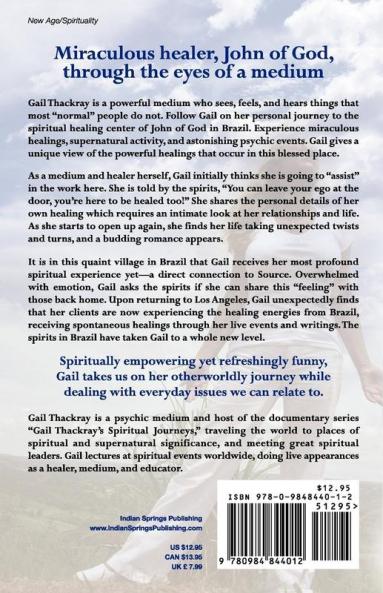 Gail Thackray's Spiritual Journeys: Visiting John of God