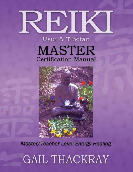 Reiki Usui & Tibetan Master Certification Manual