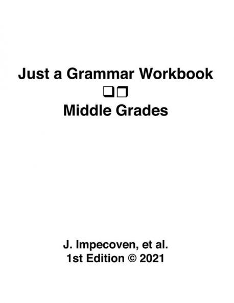 Just a Grammar Workbook - Middle Grades
