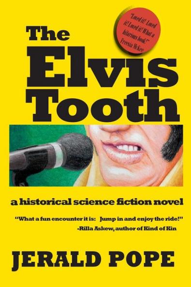 The Elvis Tooth: a novel of Black Mountain NC