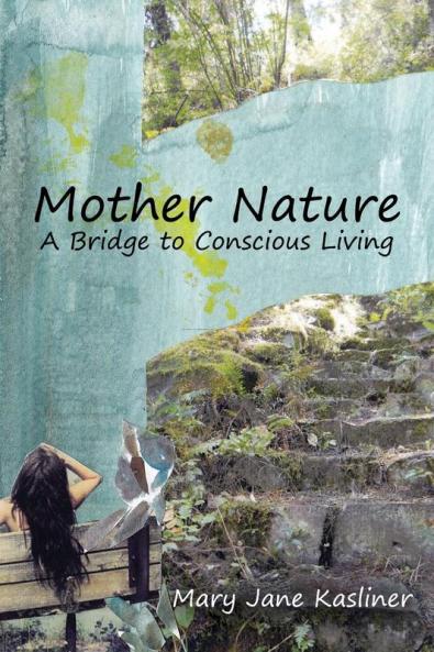 Mother Nature A Bridge to Conscious Living