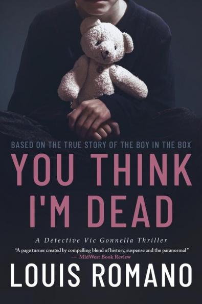 You Think I'm Dead: Based on the True Story of The Boy in the Box: 2 (Detective Vic Gonnella)