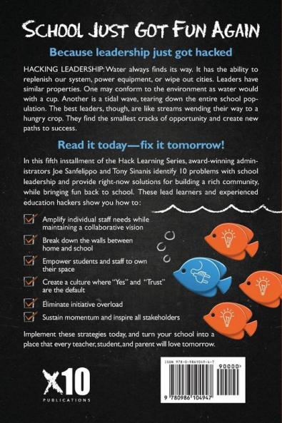 Hacking Leadership: 10 Ways Great Leaders Inspire Learning That Teachers Students and Parents Love: 5 (Hack Learning)