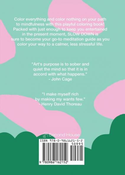 Slow Down: A Minimalist Coloring Book