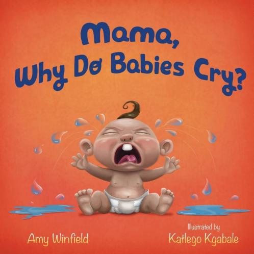 Mama Why Do Babies Cry?