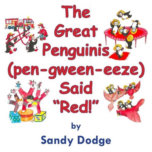 The Great Penguinis (pen-gween-eeze) Said Red