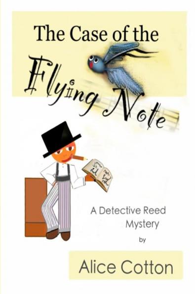 The Case of the Flying Note: A Detective Mystery: 1 (Detective Reed Mysteries)