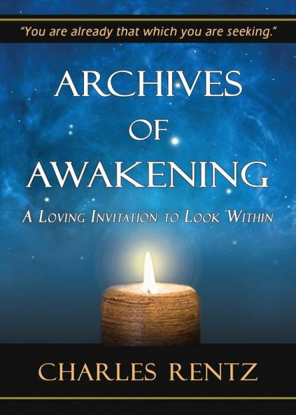 Archives of Awakening: A Loving Invitation to Look Within