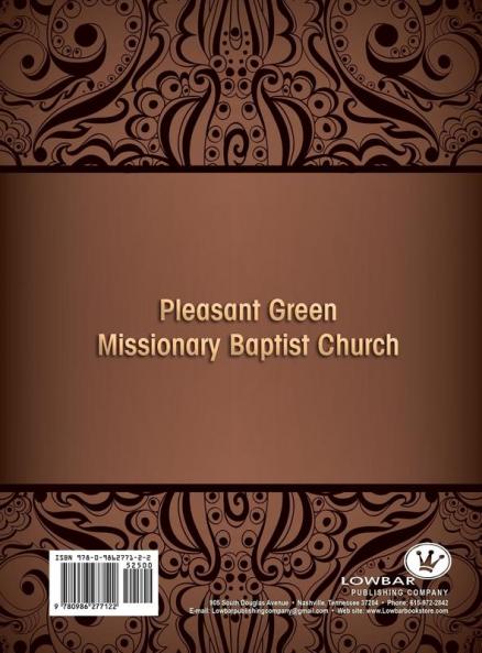 Unveiling the Past: A History of Pleasant Green Missionary Baptist Church Volume Two 2003-2013