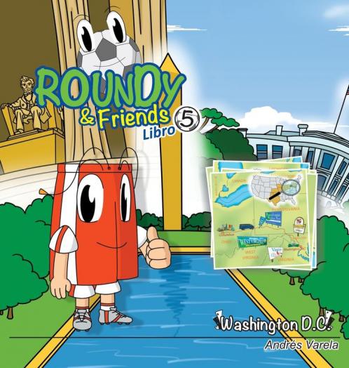 Roundy and Friends - Washington DC: Soccertowns Libro 5 en Español