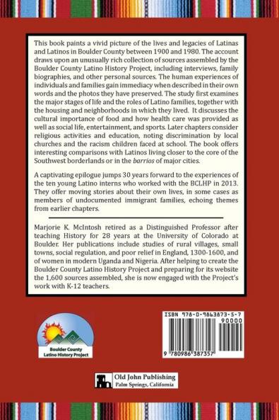 Latinos of Boulder County Colorado 1900-1980: Volume Two: Lives and Legacies