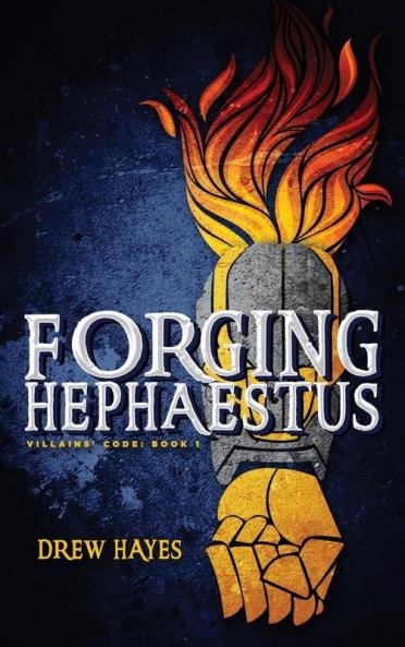 Forging Hephaestus: 1 (Villains' Code)