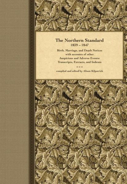 The Northern Standard 1839-1847