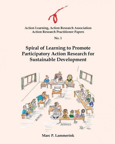 Action Research Practitioner Papers No. 1   Spiral of Learning to Promote Participatory Action Research for Sustainable Development