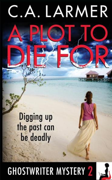 A Plot to Die For: A Ghostwriter Mystery 2