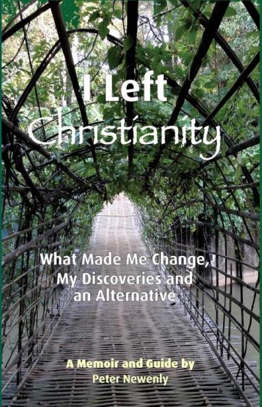 I Left Christianity: What Made Me Change My Discoveries and An Alternative