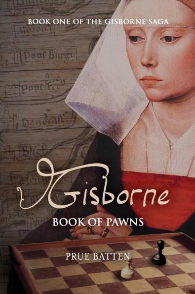 Gisborne: Book of Pawns: 1 (Gisborne Saga)