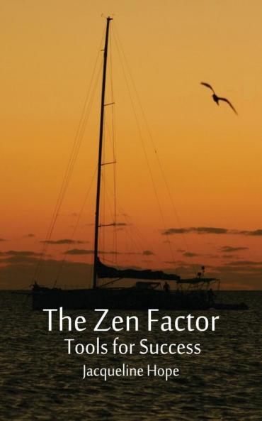 The Zen Factor: Tools for Success