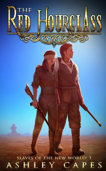 The Red Hourglass: A Steampunk Adventure: 1 (Slaves of the New World)