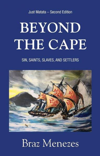 Beyond The Cape: Sin Saints. Slaves and Settlers: 1 (Matata Trilogy)