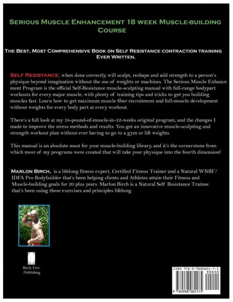 Serious Muscle Enhancement 18 Week Muscle-Building Course: 03 (Self Resistance)