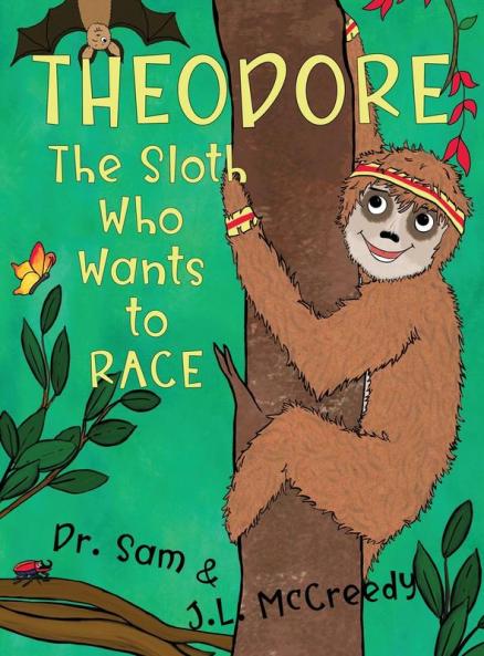 Theodore The Sloth Who Wants To Race