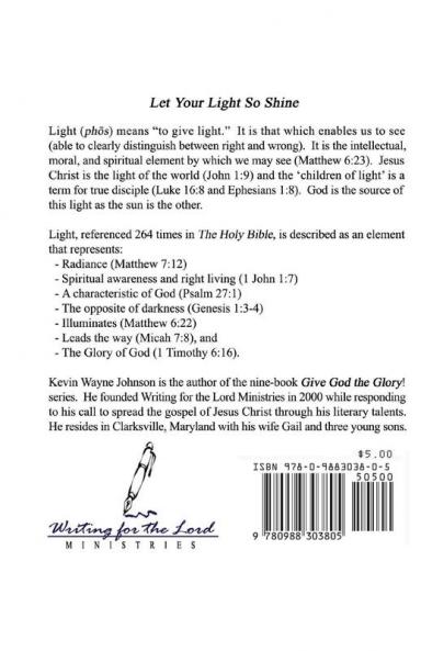 Give God the Glory! Let Your Light So Shine