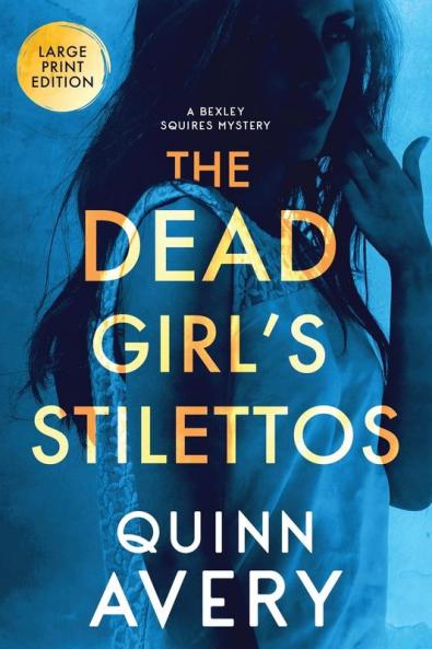The Dead Girl's Stilettos (LARGE PRINT)