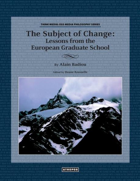 The Subject of Change: Lessons from the European Graduate School