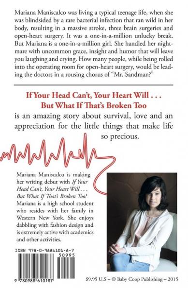 If Your Head Can't Your Heart Will . . . But What If That's Broken Too?