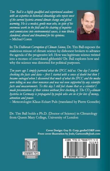 The Deliberate Corruption of Climate Science