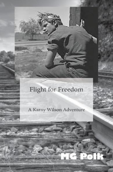 Flight for Freedom: A Karny Wilson Adventure: 1
