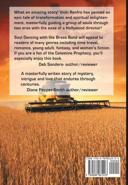 Soul Dancing with the Brass Band: The relationship between past lives and the one you now live: 1