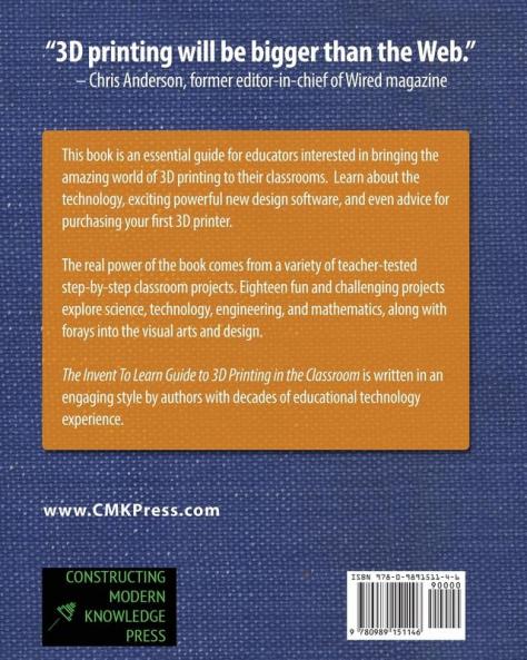 The Invent To Learn Guide to 3D Printing in the Classroom