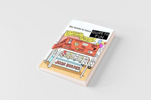 The Invent To Learn Guide To Fun