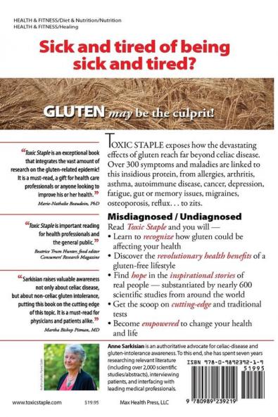 Toxic Staple How Gluten May Be Wrecking Your Health - And What You Can Do about It!