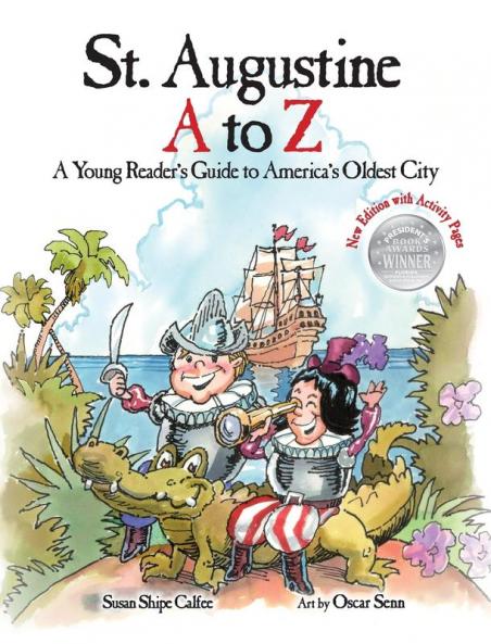 St. Augustine A to Z: A Young Reader's Guie to America's Oldest City