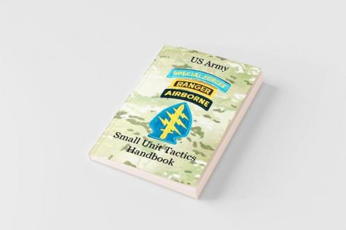 US Army Small Unit Tactics Handbook
