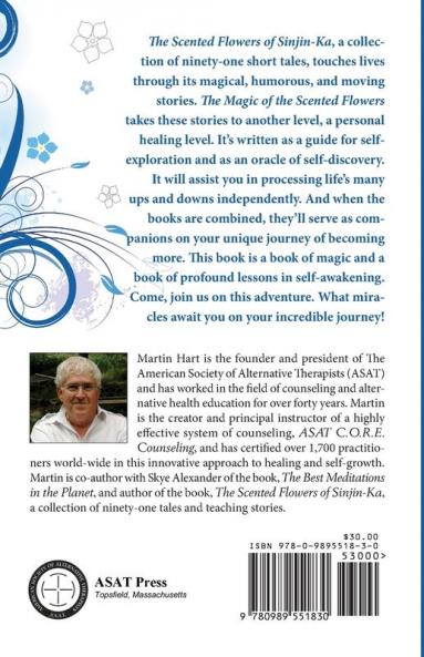 The Magic of the Scented Flowers: Unfolding the healing power of The Scented Flowers of Sinjin-Ka in crafting an elegant and magical life
