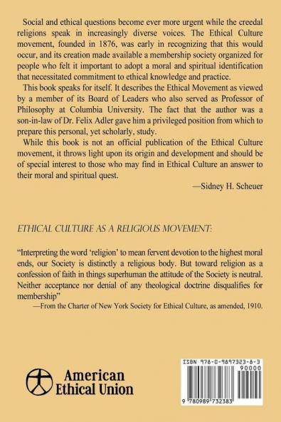 Felix Adler and Ethical Culture - Memories and Studies