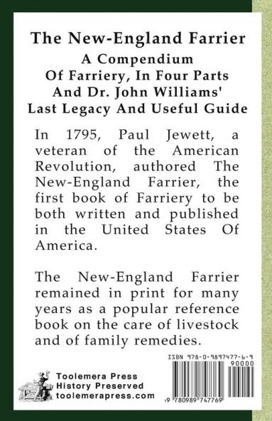 The New-England Farrier; Or A Compendium Of Farriery In Four Parts