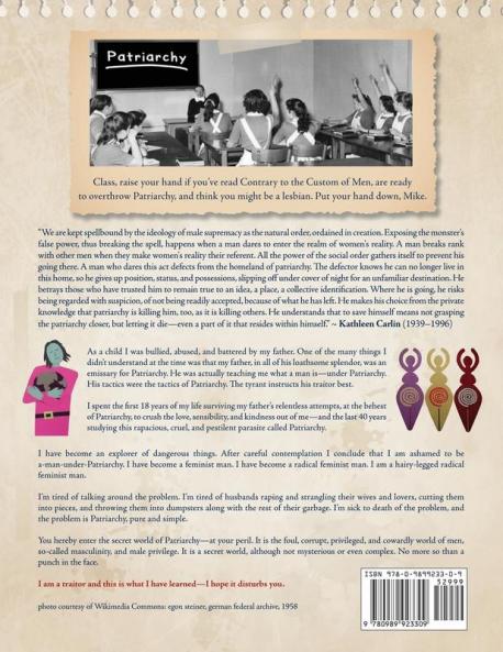 Contrary to the Custom of Men: Field Notes on the Pestilence of Patriarchy from a Disloyal Son