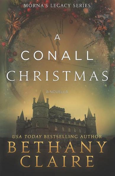 A Conall Christmas - A Novella: A Scottish Time Travel Romance: 2.5 (Morna's Legacy)